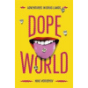 Dopeworld - Adventures in Drug Lands