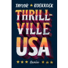 Thrillville, USA - Taylor Koekkoek