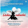 Láska nebeská - Waldemar Matuška LP