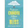 Professor Chandra Follows His Bliss