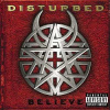LP Disturbed: Believe