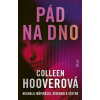 Pád na dno - Colleen Hoover