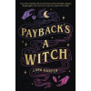 Payback´s a Witch - Lana Harper