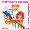 Hurvínek - Hurvínkova abeceda slušného chování [CD]