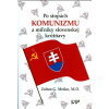 Po stopách komunizmu a míľniky slovenskej krútňavy