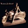 LP Karma To Burn: Karma To Burn LTD | NUM | CLR