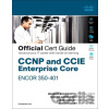 CCNP and CCIE Enterprise Core Encor 350-401 Official Cert Guide Edgeworth Brad