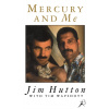Mercury and Me