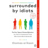 Surrounded by Idiots