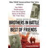 Brothers in Battle, Best of Friends