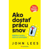 Ako dostať prácu snov - John Lees