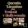 Tenkrát v Hollywoodu (Jaromír Meduna; Quentin Tarantino)