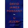 U jezera - David James Poissant