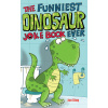 The Funniest Dinosaur Joke Book Ever vtipy o dinosaurech anglicky