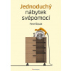 Jednoduchý nábytek svépomocí - Pavel Šipula
