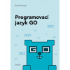 Programovací jazyk GO Minimalistický a překvapivě výkonný - Tišnovský Pavel