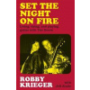 Set the Night on Fire - Robby Krieger, White Rabbit