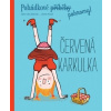 Pohádkové příběhy pohromy Červená karkulka - Colin Fabrice Perrault Charles Zonk Zelda