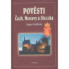 Pověsti Čech, Moravy a Slezska - August Sedláček