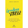 Goodbye Stress! (Beata Korioth)(Brožovaná)