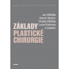 Základy plastické chirurgie - Jan Měšťák