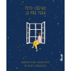 Toto všetko je pre teba Knižka plná láskavosti