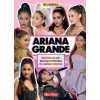 Ariana Grande - Základný sprievodca pre fanúšikov - Malcolm Mackenzie