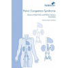 Pelvic Congestion Syndrome - Chronic Pelvic Pain and Pelvic Venous Disorders