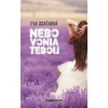 Nebo vonia tebou - Hrašková Eva