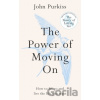 Power of Moving On - Octopus Publishing Group