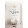 American wife - Curtis Sittenfeld