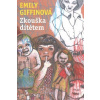 Zkouška dítětem (Emily Giffin)
