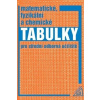 Matematické, fyzikální a chemické tabulky - Macháček Martin, František Zemánek, Jiří Mikulčák, L. Drábová