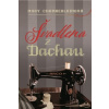 Švadlena z Dachau - Chamberlainová Mary