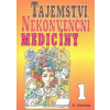 Tajemství nekonvenční medicíny 1 Alžbeta Cibulská