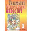 Tajemství nekonvenční medicíny 1 - A. Cibulská