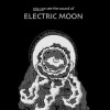 CD Electric Moon: You Can See The Sound Of... Extended Version LTD