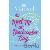 Meet Me at Beachcomber Bay - Jill Mansell