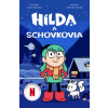 Hilda a schovkovia - Davies Stephen , Pearson Luke, Miller Seaerra