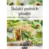 Škůdci polních plodin - Jan Kazda