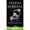 E-kniha Temná koruna - Lilith Vincent