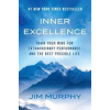 Inner Excellence - Jim Murphy, Orion Publishing Co