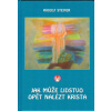 Steiner Rudolf: Jak může lidstvo opět nalézt Krista (( 171 str. V5) (vydání Michael 2016))