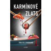 Karmínové zlato - Tom Hillenbrand