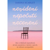 Nevidení, nepočutí, necenení