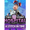 Two Point Hospital - A Stitch In Time (DLC)