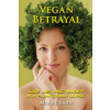 Vegan Betrayal (Mara Kahn)(Brožovaná)