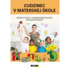 Cudzinec v materskej škole - Rohová , Jana