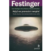 Když se proroctví nesplní - Leon Festinger, Henry Riecken, Stanley Schachter