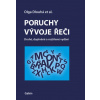 Poruchy vývoje řeči (Druhé, doplněné a rozšířené vydání